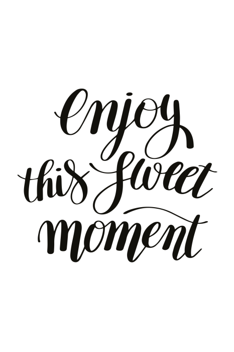 Poster Kalligrafisch citaat over een zoet moment