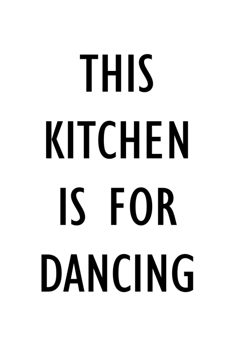 Poster Een humoristische tekst voor in de keuken over dansen