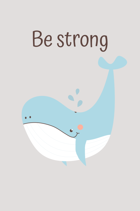 Poster Pastelillustratie van een walvis met de tekst &quot;Wees Sterk&quot;
