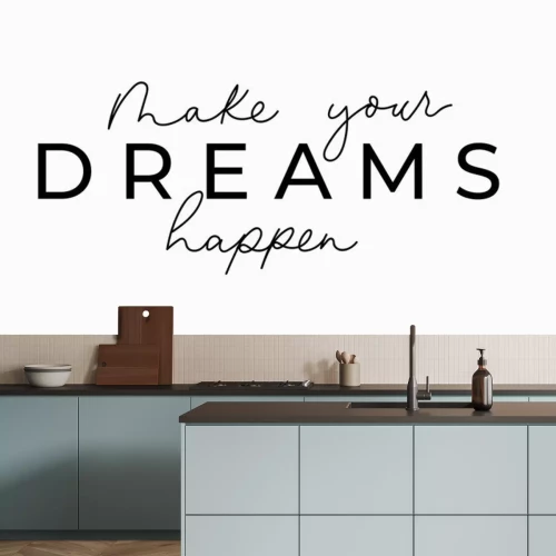 Sticker Make your dreams happen inspirational lettering card. Cute and kind lettering inscription for prints, textile etc. Vector illustration