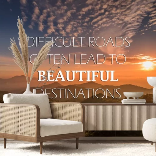 Sticker Motivational and inspirational quote - Difficult road often lead to beautiful destinations.