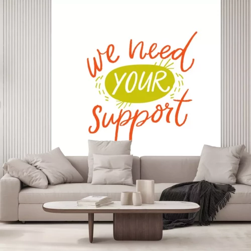 Sticker We need your support. Asking clients help concept with handwritten text on white background. Small business problems during crisis. Vector banner design