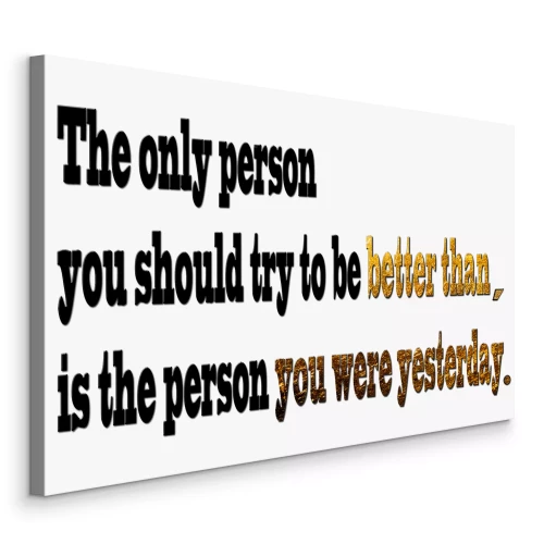 Canvas Motiverende inscriptie is beter