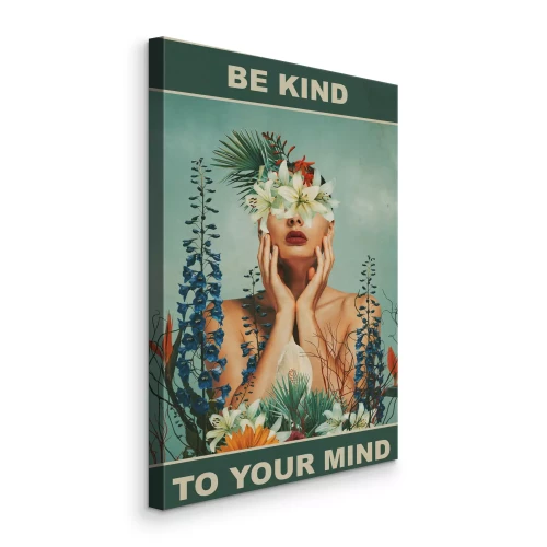 Canvas Een vrouw omringd door bloemen en de woorden &quot;Wees lief voor je geest&quot;