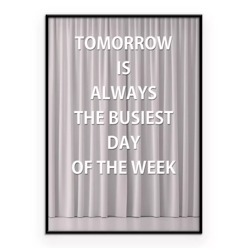 Poster Een onderschrift over het uitstellen van alles tot morgen