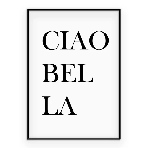 Poster De elegante Italiaanse zin Ciao Bella