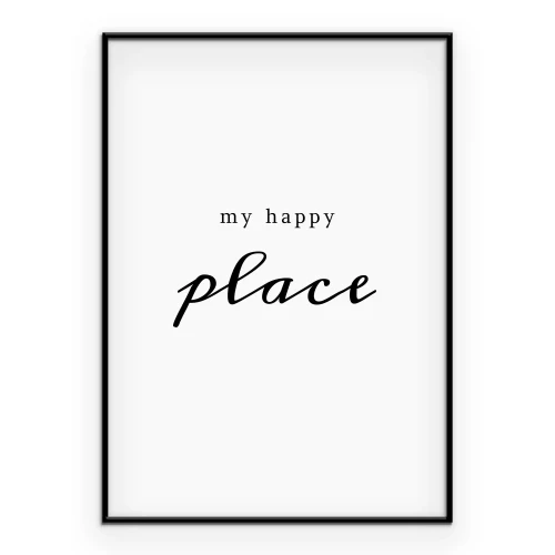 Poster Eenvoudige zwarte tekst over een gelukkige plek