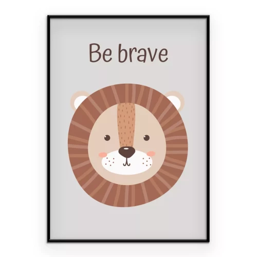 Poster Een klein leeuwenkopje met de tekst "Wees dapper"
