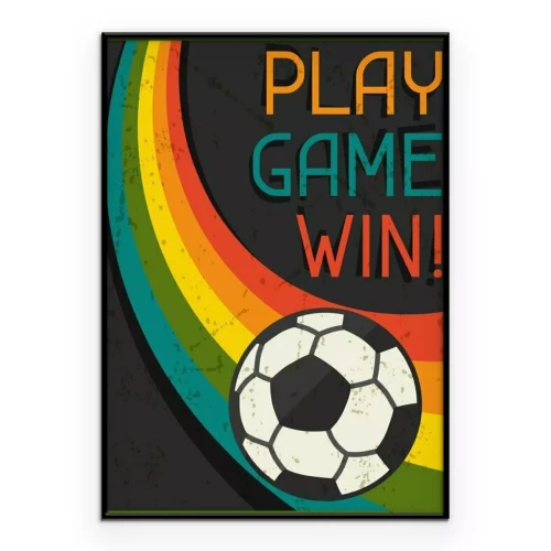 Poster Afbeelding met een voetbal en de woorden "Speel het spel, win"