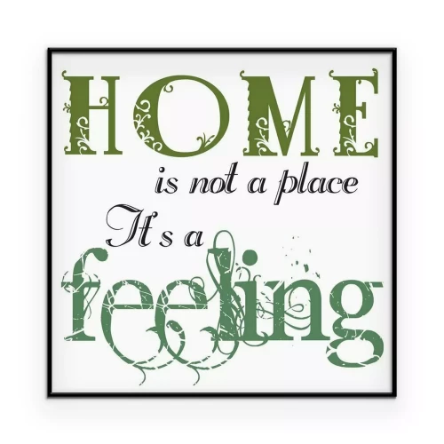 Poster Het opschrift "Thuis is geen plaats..."